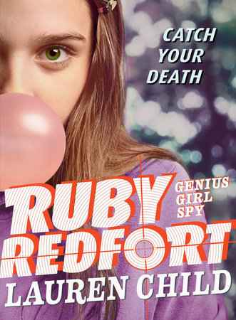 Ruby Redfort Catch Your Death by Lauren Child