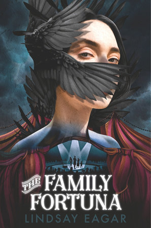The Family Fortuna by Lindsay Eagar