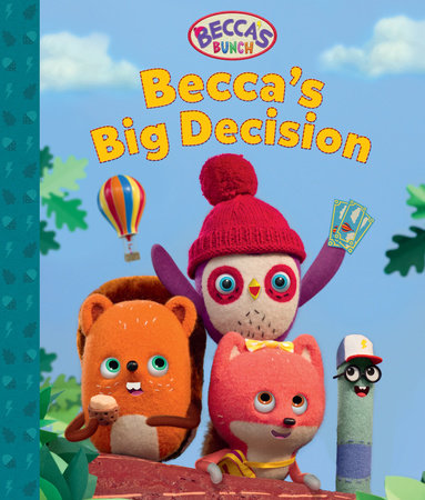 Becca's Bunch: Becca’s Big Decision by Jam Media; Illustrated by Jam Media