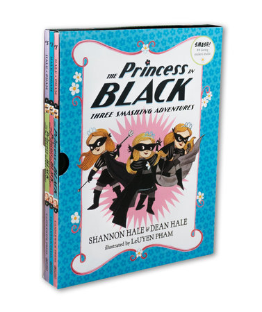 The Princess in Black: Three Smashing Adventures by Shannon Hale and Dean Hale