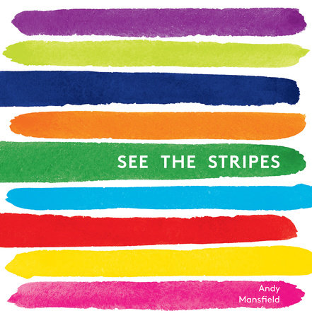See the Stripes by Andy Mansfield