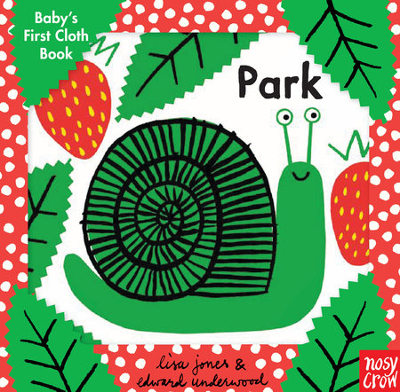 Baby's First Cloth Book: Park by Nosy Crow