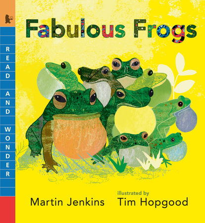 Fabulous Frogs by Martin Jenkins