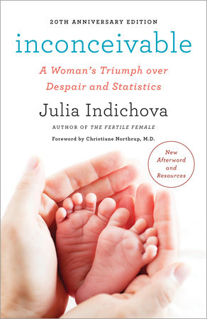 Inconceivable, 20th Anniversary Edition by Julia Indichova
