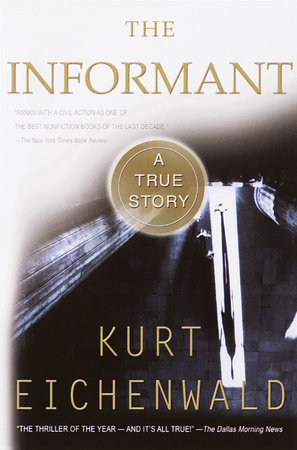 The Informant by Kurt Eichenwald