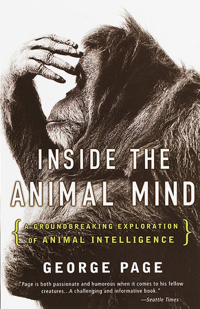 Inside the Animal Mind by George Page