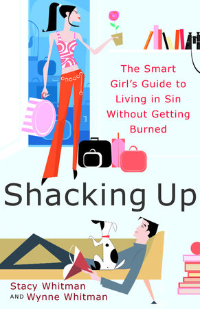Shacking Up by Stacy Whitman and Wynne Whitman
