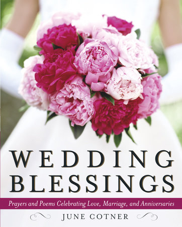 Wedding Blessings by June Cotner