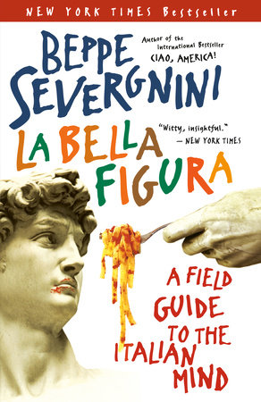 La Bella Figura by Beppe Severgnini