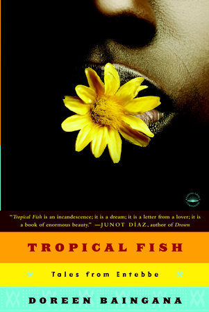 Tropical Fish by Doreen Baingana