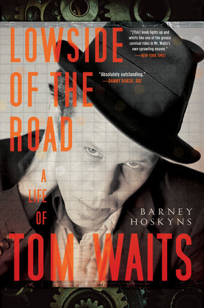 Lowside of the Road by Barney Hoskyns