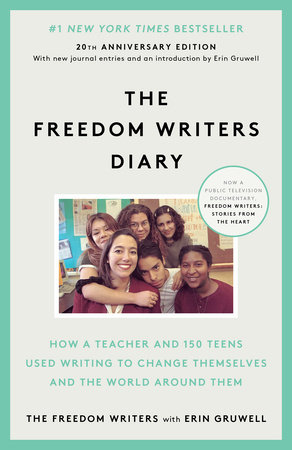 The Freedom Writers Diary (20th Anniversary Edition) by The Freedom Writers and Erin Gruwell