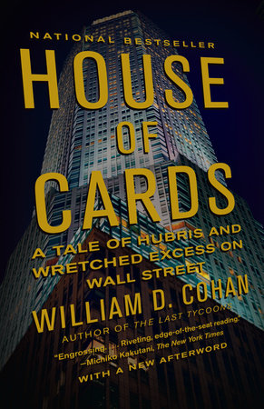 House of Cards by William D. Cohan