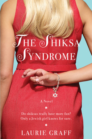 The Shiksa Syndrome by Laurie Graff
