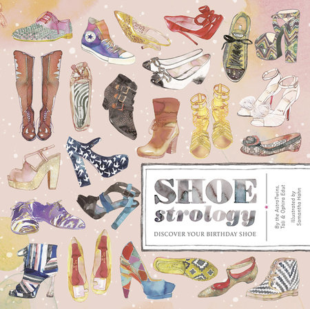 Shoestrology by Tali Edut and Ophira Edut