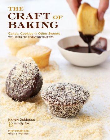The Craft of Baking by Karen DeMasco and Mindy Fox