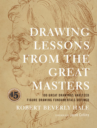 Drawing Lessons from the Great Masters by Robert Beverly Hale