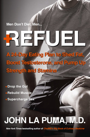 Refuel by John La Puma, M.D.