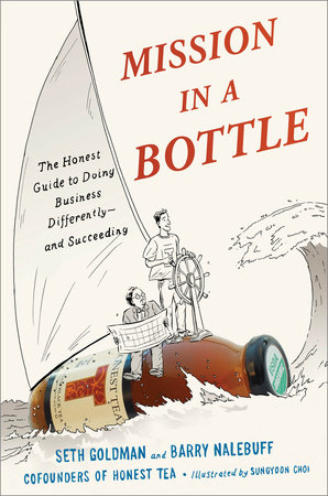 Mission in a Bottle by Seth Goldman and Barry Nalebuff