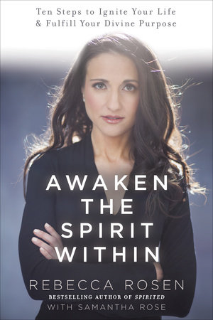 Awaken the Spirit Within by Rebecca Rosen and Samantha Rose