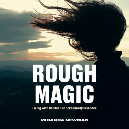 Rough Magic by Miranda Newman
