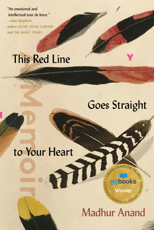 This Red Line Goes Straight to Your Heart by Madhur Anand