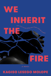 We Inherit the Fire