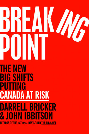 Breaking Point by Darrell Bricker and John Ibbitson