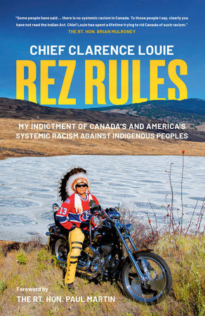 Rez Rules by Chief Clarence Louie