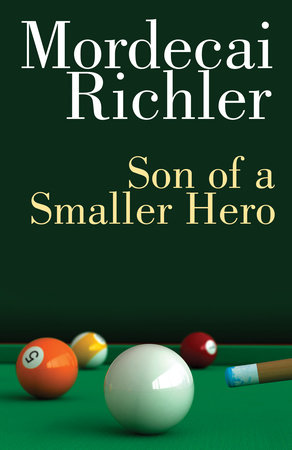 Son of a Smaller Hero by Mordecai Richler