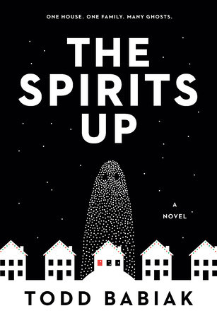 The Spirits Up by Todd Babiak