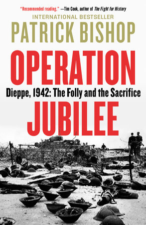 Operation Jubilee by Patrick Bishop