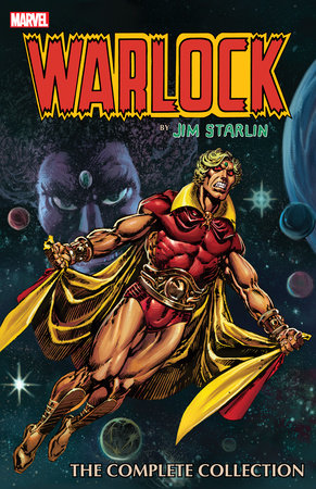 WARLOCK BY JIM STARLIN: THE COMPLETE COLLECTION by Jim Starlin