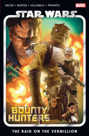 Star Wars: Bounty Hunters Vol. 5 - The Raid On The Vermillion by Ethan Sacks