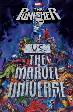 PUNISHER VS. THE MARVEL UNIVERSE by Garth Ennis, Len Wein and John Ostrander