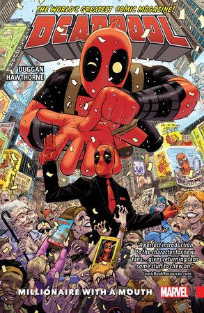 DEADPOOL: WORLD'S GREATEST VOL. 1 - MILLIONAIRE WITH A MOUTH by Gerry Duggan