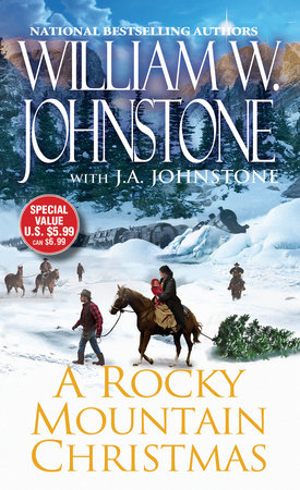 A Rocky Mountain Christmas by William W. Johnstone and J.A. Johnstone