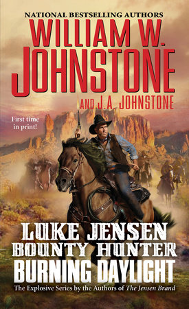 Burning Daylight by William W. Johnstone and J.A. Johnstone