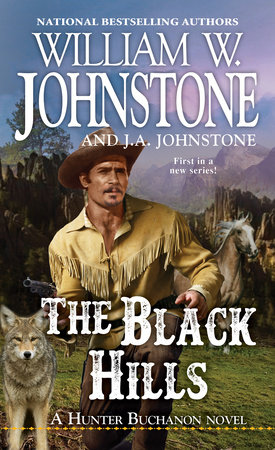 The Black Hills by William W. Johnstone and J.A. Johnstone