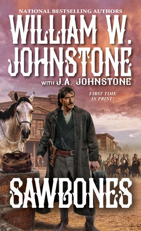 Sawbones by William W. Johnstone and J.A. Johnstone