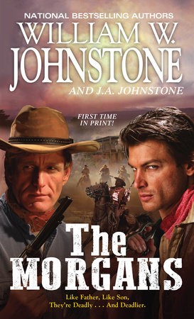 The Morgans by William W. Johnstone and J.A. Johnstone