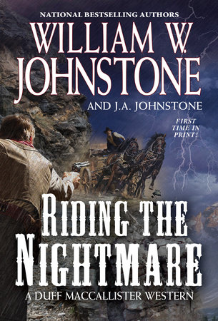 Riding the Nightmare by William W. Johnstone and J.A. Johnstone