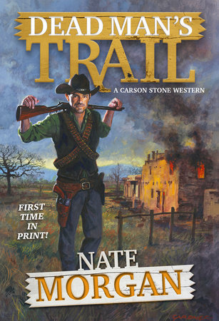 Dead Man's Trail by Nathe Morgan