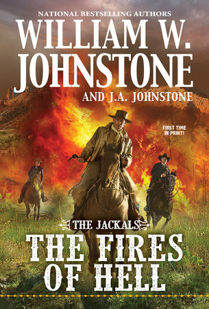 The Fires of Hell by William W. Johnstone and J.A. Johnstone