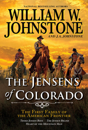 The Jensens of Colorado by William W. Johnstone and J.A. Johnstone