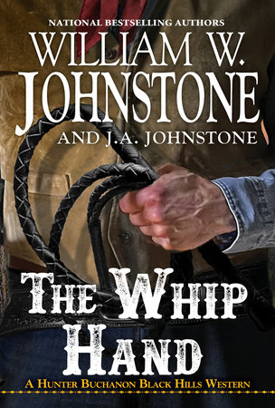 The Whip Hand by William W. Johnstone,J.A. Johnstone