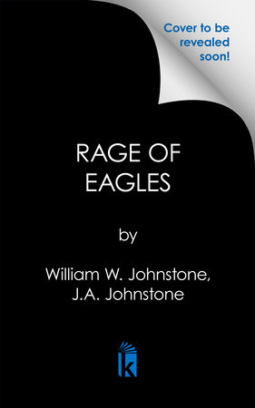 Rage of Eagles by William W. Johnstone