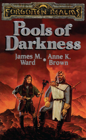 Pools of Darkness by James M. Ward; Anne K. Brown