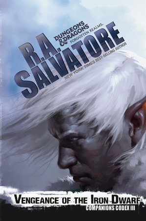 Vengeance of the Iron Dwarf by R. A. Salvatore