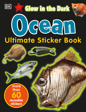 Ultimate Sticker Book: Glow in the Dark: Ocean Creatures by DK